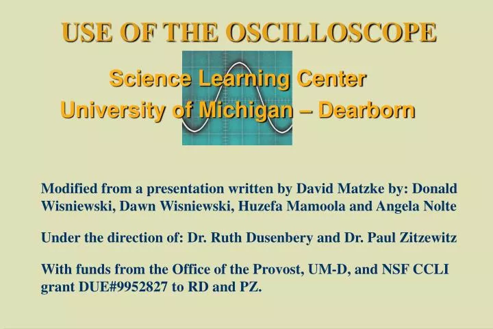 use of the oscilloscope