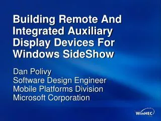 Building Remote And Integrated Auxiliary Display Devices For Windows SideShow