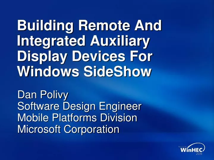 building remote and integrated auxiliary display devices for windows sideshow