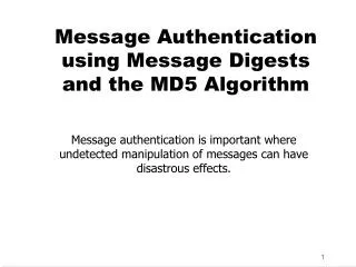 Message Authentication using Message Digests and the MD5 Algorithm