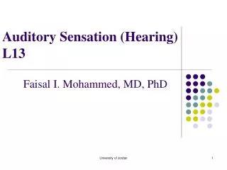 Auditory Sensation (Hearing) L13
