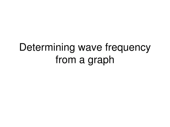 determining wave frequency from a graph