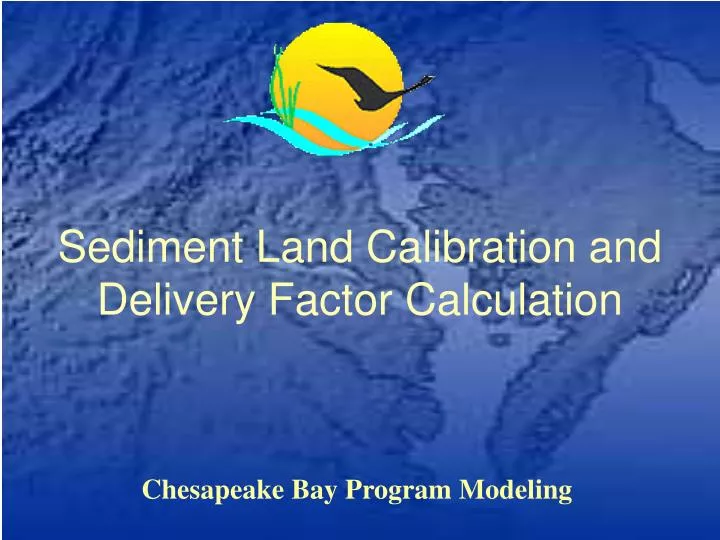 sediment land calibration and delivery factor calculation