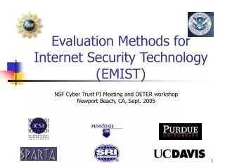 Evaluation Methods for Internet Security Technology (EMIST)