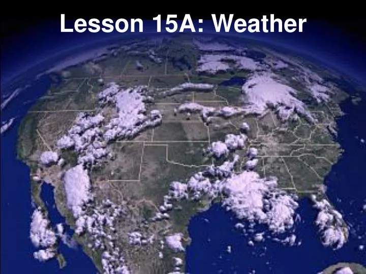 lesson 15a weather