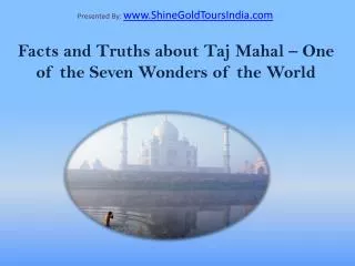 Top 15 Taj Mahal Facts and Truths