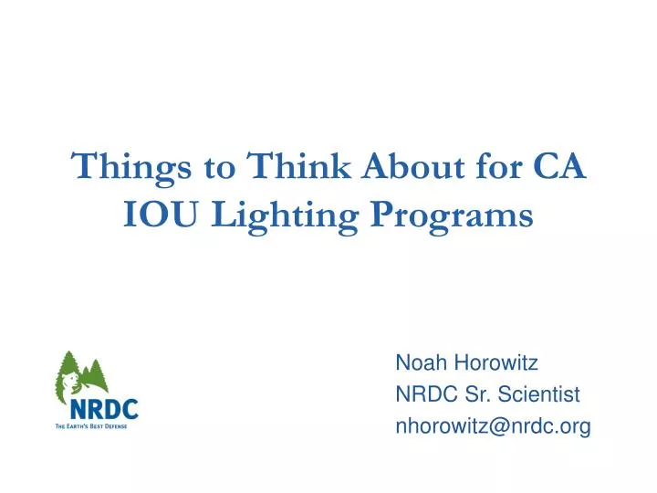 things to think about for ca iou lighting programs