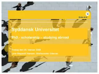 Syddansk Universitet PhD.- scholarship – studying abroad