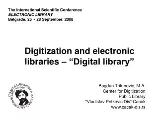 Digitization and electronic libraries – “Digital library”
