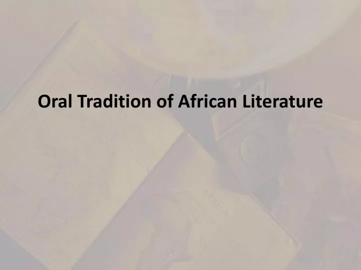 oral tradition of african literature
