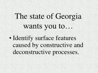 The state of Georgia wants you to…