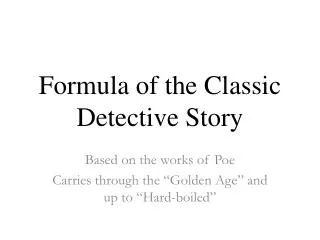 Formula of the Classic Detective Story