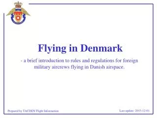 Flying in Denmark
