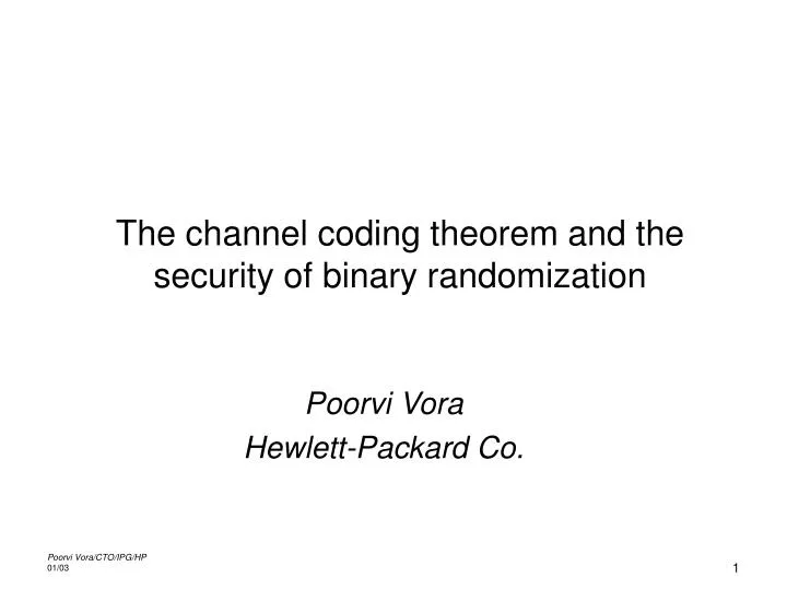 the channel coding theorem and the security of binary randomization