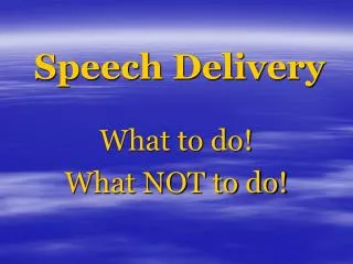 Speech Delivery
