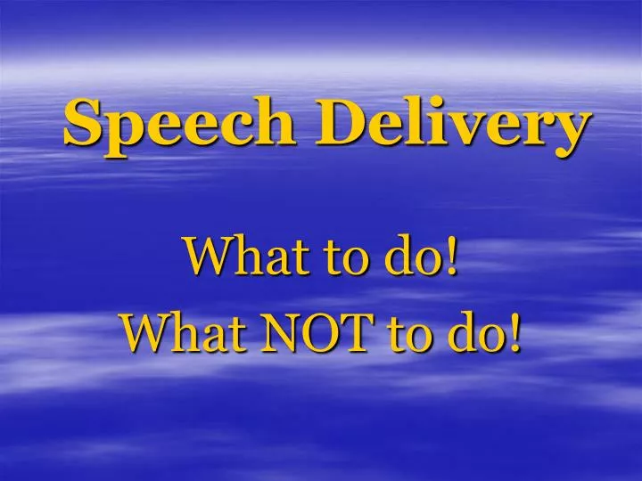 speech delivery