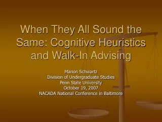 When They All Sound the Same: Cognitive Heuristics and Walk-In Advising
