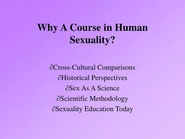 why a course in human sexuality