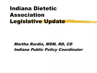 Indiana Dietetic Association Legislative Update