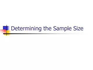 Determining the Sample Size