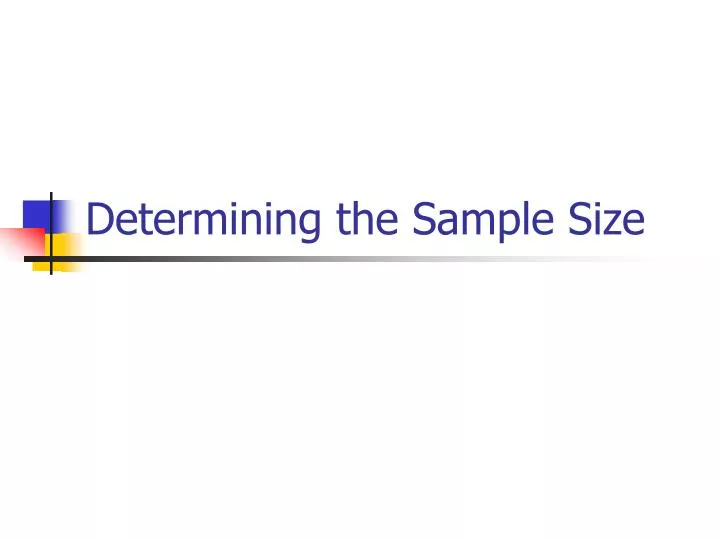 determining the sample size