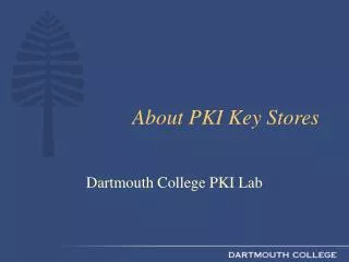 About PKI Key Stores