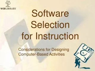 Software Selection for Instruction