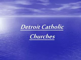 Detroit Catholic Churches