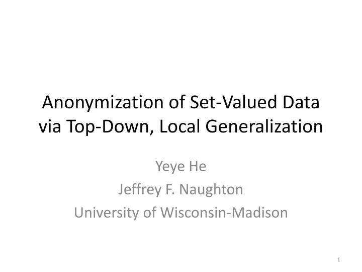 anonymization of set valued data via top down local generalization