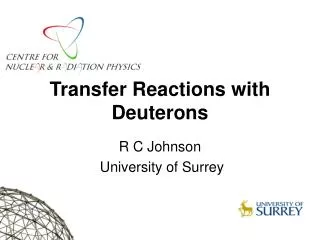 Transfer Reactions with Deuterons