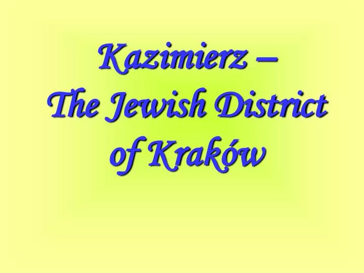 kazimierz the jewish district of kr ak w