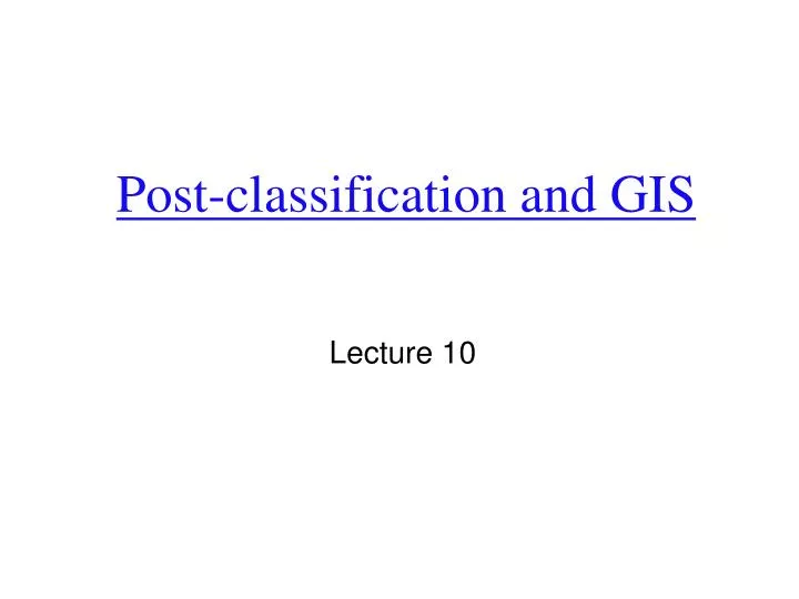 post classification and gis