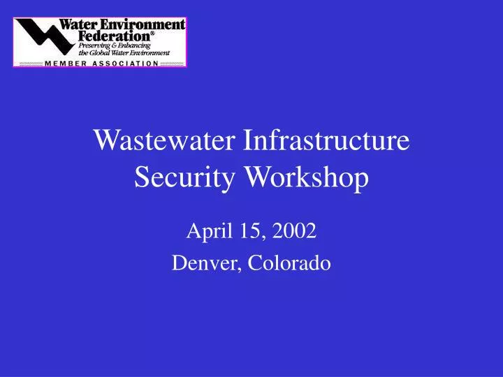 wastewater infrastructure security workshop