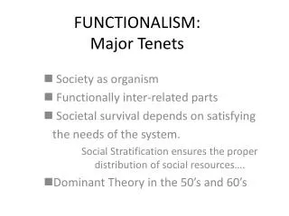 FUNCTIONALISM: Major Tenets