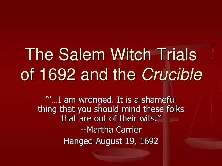 the salem witch trials of 1692 and the crucible