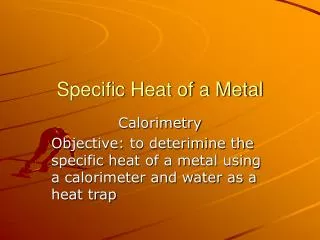 Specific Heat of a Metal