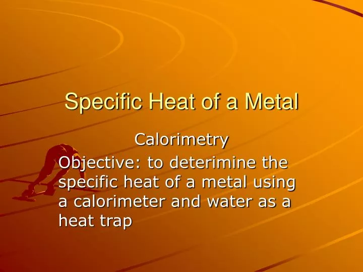 specific heat of a metal