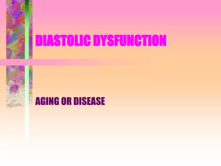 diastolic dysfunction