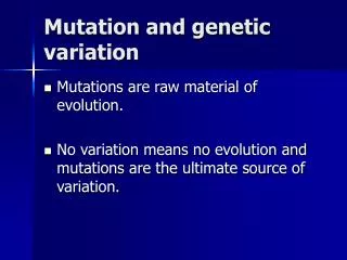 Mutation and genetic variation