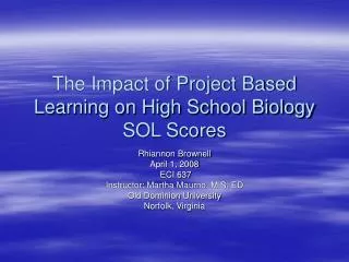 The Impact of Project Based Learning on High School Biology SOL Scores