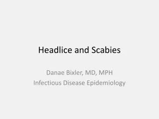 Headlice and Scabies