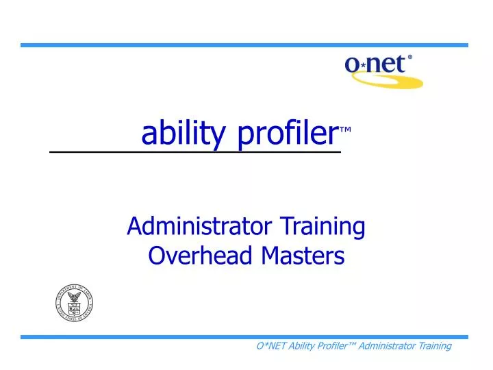 ability profiler administrator training overhead masters