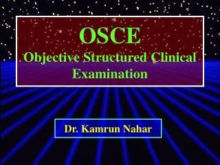 OSCE Objective Structured Clinical Examination