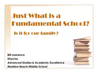 Just What is a Fundamental School?