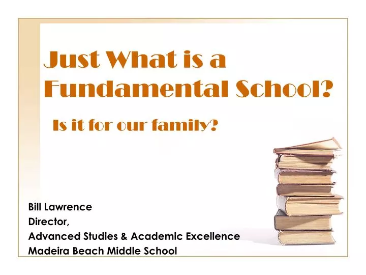 just what is a fundamental school