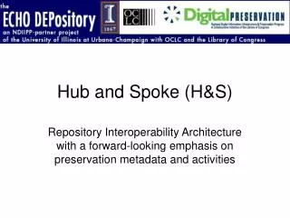 Hub and Spoke (H&amp;S)