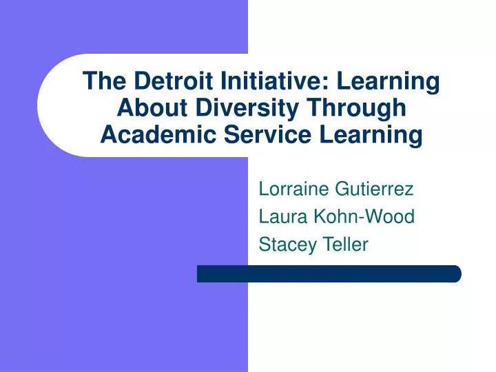 the detroit initiative learning about diversity through academic service learning