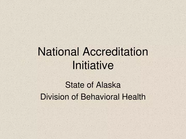 national accreditation initiative