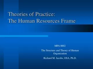 Theories of Practice: The Human Resources Frame