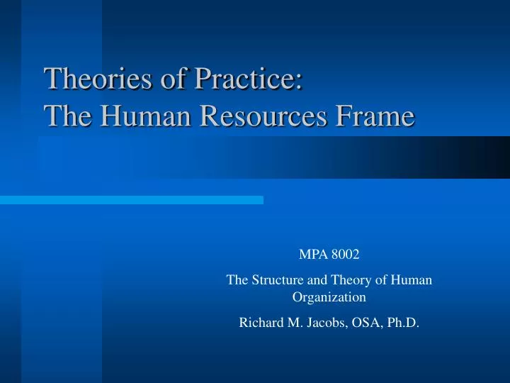 theories of practice the human resources frame